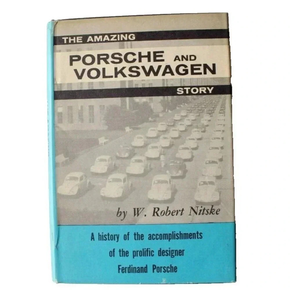 Vintage 1958 THE AMAZING PORSCHE & VOLKWAGEN W. Robert Nitske Book - Picture 1 of 6